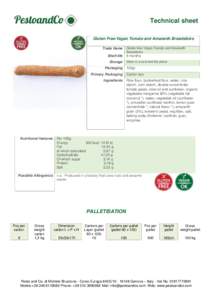 Technical sheet Gluten Free-Vegan Tomato and Amaranth Breadsticks Trade Name Shelf-life Storage Packaging