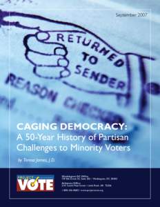September[removed]Caging Democracy: A 50-Year History of Partisan Challenges to Minority Voters by Teresa James, J.D.