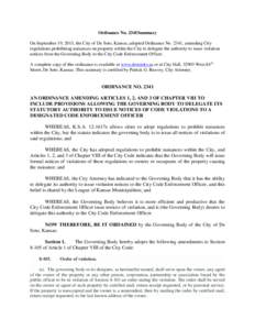 Ordinance No. 2341Summary On September 19, 2013, the City of De Soto, Kansas, adopted Ordinance No. 2341, amending City regulations prohibiting nuisances on property within the City to delegate the authority to issue vio