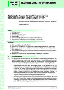 Technische Regeln für die Verwendung von absturzsichernden Verglasungen (TRAV) Veröffentlicht in den Mitteilungen des Deutschen Instituts für Bautechnik Fassung: JanuarInhalt