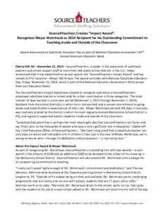 Source4Teachers Creates “Impact Award”: Recognizes Meyer Weintraub as 2014 Recipient for his Outstanding Commitment to Teaching Inside and Outside of the Classroom Award Announced on Substitute Educators Day as part 