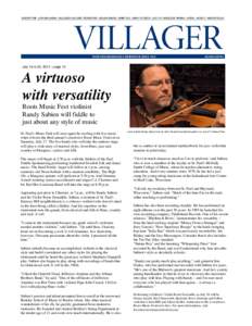 July 16 to 30, 2013 | page 10  A virtuoso with versatility Roots Music Fest violinist Randy Sabien will fiddle to