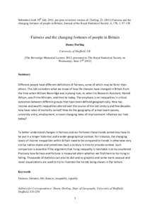 Submitted draft 10th July 2012, pre-peer reviewed version of: Dorling, DFairness and the changing fortunes of people in Britain, Journal of the Royal Statistical Society A, 176, 1, Fairness and the chang