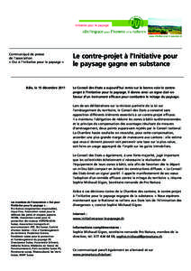 Communiqué de presse de l’association « Oui à l’Initiative pour le paysage » Bâle, le 15 décembre 2011