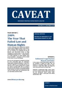 CAVEAT INDONESIA’S MONTHLY HUMAN RIGHTS ANALYSIS VOLUME 07/I, DECEMBER[removed]MAIN REPORT |