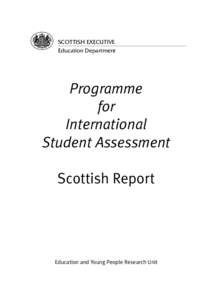 SCOTTISH EXECUTIVE Education Department Programme for International