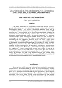 SESSION III: SOFTWARE FOR DEFORMATION DATA COLLECTION, PROCESSING, AND ANALYSIS  ADVANCES IN REAL-TIME GPS DEFORMATION MONITORING FOR LANDSLIDES, VOLCANOES, AND STRUCTURES David Rutledge, Jack Gnipp and John Kramer, Cond
