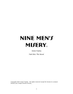 NINE MEN’S MISERY © Victor Franko Part One: The Novel