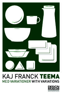 KAJ FRANCK TEEMA  MED VARIATIONER WITH VARIATIONS KAJ FRANCK TEEMA MED VARIATIONER WITH VARIATIONS