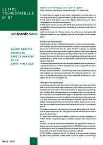 Lettre trimestrielle No 51 Reprise d’un psytrialogue en 2011 à Genève Esther Hartmann, psychologue, chargée de projets, Pro Mente Sana