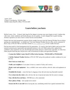 NEWS RELEASE April 6, 2015 Contact: Lynn Barclay: Moffat County Sheriff’s Office: Learn before you burn