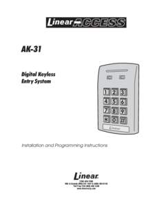 PRINTER’S INSTRUCTIONS: INSTR,INSTL,AK-31 - LINEAR P/N: [removed]A - INK: BLACK - MATERIAL: 20 LB. MEAD BOND - SIZE: 8.500” X[removed]” - SCALE: 1-1 - FOLDING: ALBUM-FOLD - BINDING: SADDLE-STITCH AK-31 Digital Keyless 