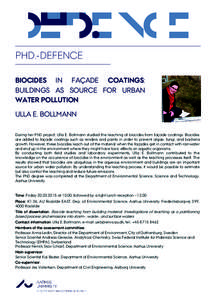 PHD DEFENCE . PHD.-DEFENCE BIOCIDES IN FAÇADE COATINGS: BUILDINGS AS SOURCE FOR URBAN