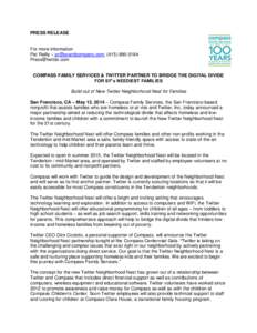 PRESS RELEASE  For more information Pat Reilly – [removed], ([removed]removed] COMPASS FAMILY SERVICES & TWITTER PARTNER TO BRIDGE THE DIGITAL DIVIDE