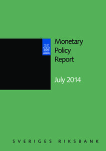 Monetary policy / Economy of the European Union / Recessions / Sveriges Riksbank / Economy of Sweden / Euro / Late-2000s recession / Central bank / Interest rate / Economics / Macroeconomics / Inflation