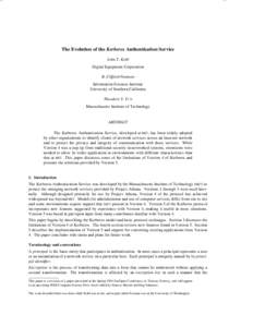 --  -- The Evolution of the Kerberos Authentication Service John T. Kohl