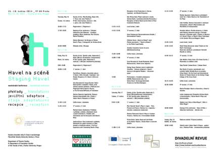 15.—18. května 2014 _ FF UK Praha May 15–18, 2014 _ Faculty of Arts, Prague Thursday, May 15	  h