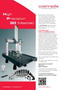 High Precision 3D Meetlab Ingenieursbureau Coenradie levert al zo’n 25 jaar meetwerk van wereldklasse.