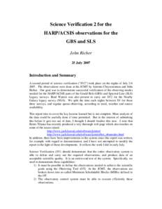 Science Verification 2 for the HARP/ACSIS observations for the GBS and SLS John Richer 25 July 2007