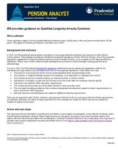 SeptemberImportant information—Plan design IRS provides guidance on Qualified Longevity Annuity Contracts Who’s affected