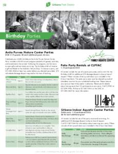|  Birthday Parties Anita Purves Nature Center Parties $guests), $5 each additional guest, 24 max.