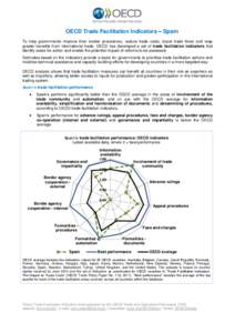 OECD Trade Facilitation Indicators – Spain To help governments improve their border procedures, reduce trade costs, boost trade flows and reap greater benefits from international trade, OECD has developed a set of trad