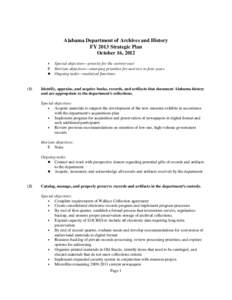 Alabama Department of Archives and History FY 2013 Strategic Plan October 16, 2012  Special objectives—priority for the current year ◊ Horizon objectives—emerging priorities for next two to four years # Ongoing 