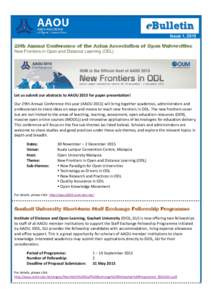 eBulletin Issue 1, 2015 29th Annual Conference of the Asian Association of Open Universities New Frontiers in Open and Distance Learning (ODL)