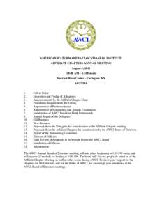 AMERICAN WATCHMAKERS­CLOCKMAKERS INSTITUTE  AFFILIATE CHAPTERS ANNUAL MEETING  August 5, 2010  10:00 AM – 12:00 noon  Marriott RiverCenter – Covington  KY  AGENDA 