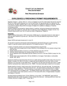 COUNTY OF LOS ANGELES FIRE DEPARTMENT FIRE PREVENTION DIVISION EXPLOSIVES & FIREWORKS PERMIT REQUIREMENTS Appendix Chapter 1, section[removed]of the Los Angeles County Fire Code states that permits required