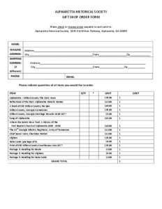 ALPHARETTA HISTORICAL SOCIETY  GIFT SHOP ORDER FORM    NAME: 