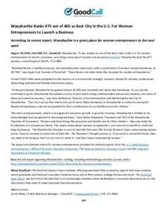Waxahachie Ranks #75 out of 405 as Best City in the U.S. For Women Entrepreneurs to Launch a Business According to recent report, Waxahachie is a great place for women entrepreneurs to live and work August 18, 2015, Fort