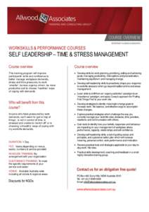 WORKSKILLS & PERFORMANCE COURSES  SELF LEADERSHIP – TIME & STRESS MANAGEMENT Course overview  Course overview