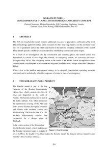 KORALM TUNNEL – DEVELOPMENT OF TUNNEL SYSTEM DESIGN AND SAFETY CONCEPT Christof Neumann, Florian Diernhofer, ILF Consulting Engineers, Austria