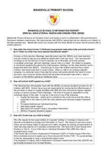 MANDEVILLE PRIMARY SCHOOL  MANDEVILLE SCHOOL’S INFORMATION REPORT SPECIAL EDUCATIONAL NEEDS AND DISABILITIES (SEND) Mandeville Primary School is an inclusive school and seeks to work in collaboration with parents/carer