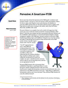 Copyright © 2007 Illuminata, Inc.  TM Pervasive: A Great Low-IT DB Quick Note