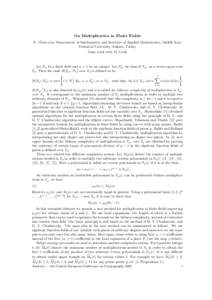 On Multiplication in Finite Fields ¨ F. Ozbudak, Department of Mathematics and Institute of Applied Mathematics, Middle East Technical University, Ankara, Turkey Joint work with M. Cenk