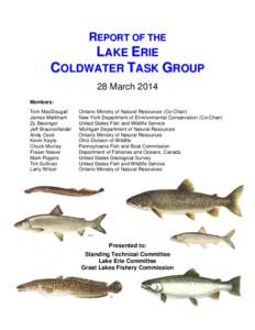 REPORT OF THE  LAKE ERIE COLDWATER TASK GROUP 28 March 2014 Members: