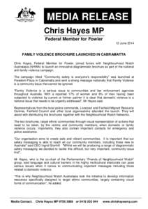 MEDIA RELEASE Chris Hayes MP Federal Member for Fowler 12 June[removed]FAMILY VIOLENCE BROCHURE LAUNCHED IN CABRAMATTA