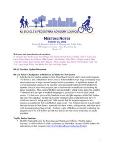 MEETING NOTES  AUGUST 16, 2006 Edward J. Bloustein School of Planning and Public Policy 33 Livingston Avenue – New Brunswick, NJ Room 112