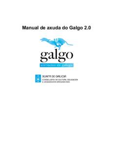 Manual de axuda do Galgo 2.0  A nova versión do corrector Galgo foi desenvolvida para funcionar no seguinte software da plataforma Windows:  Manual axuda Galgo 2.0