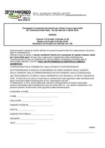 Sportur - Via Caduti per la Libertà 52/C - Cervia (RA) Tel. +Fax +Consegnare il presente documento per ritirare il pacco gara della 20° Granfondo Selle Italia