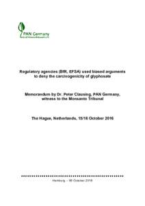 Regulatory agencies (BfR, EFSA) used biased arguments to deny the carcinogenicity of glyphosate