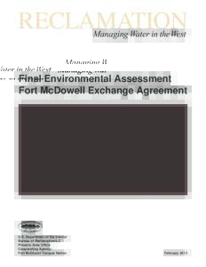 Final Environmental Assessment Fort McDowell Exchange Agreement U.S. Department of the Interior Bureau of Reclamation-LC Phoenix Area Office