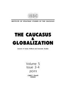 Volume 5 Issue[removed]THE CAUCASUS & GLOBALIZATION