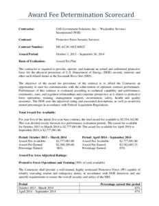 Award	Fee	Determination	Scorecard	 Contractor: G4S Government Solutions, Inc. – Wackenhut Services Incorporated (WSI)