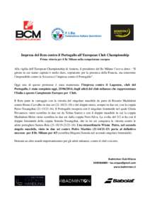 Impresa del Bcm contro il Portogallo all’European Club Championship Prima vittoria per il Bc Milano nella competizione europea Alla vigilia dell’European Championship di Amiens, il presidente del Bc Milano l’aveva 