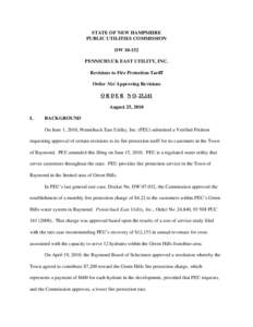 STATE OF NEW HAMPSHIRE PUBLIC UTILITIES COMMISSION DW[removed]PENNICHUCK EAST UTILITY, INC. Revisions to Fire Protection Tariff Order Nisi Approving Revisions