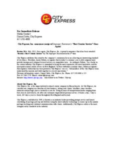 For Immediate Release Media Contact: Carmel Sotto, City Express[removed]City Express, Inc. announces receipt of Improper Bostonian’s “Best Courier Service” Once Again!