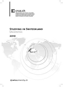 Studying in Switzerland U niversities 2010  Edited by:
